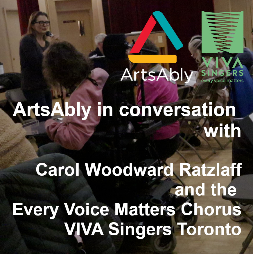 Épisode 2 : ArtsAbly en conversation avec Carol Woodward Ratzlaff et VIVA Singers Toronto