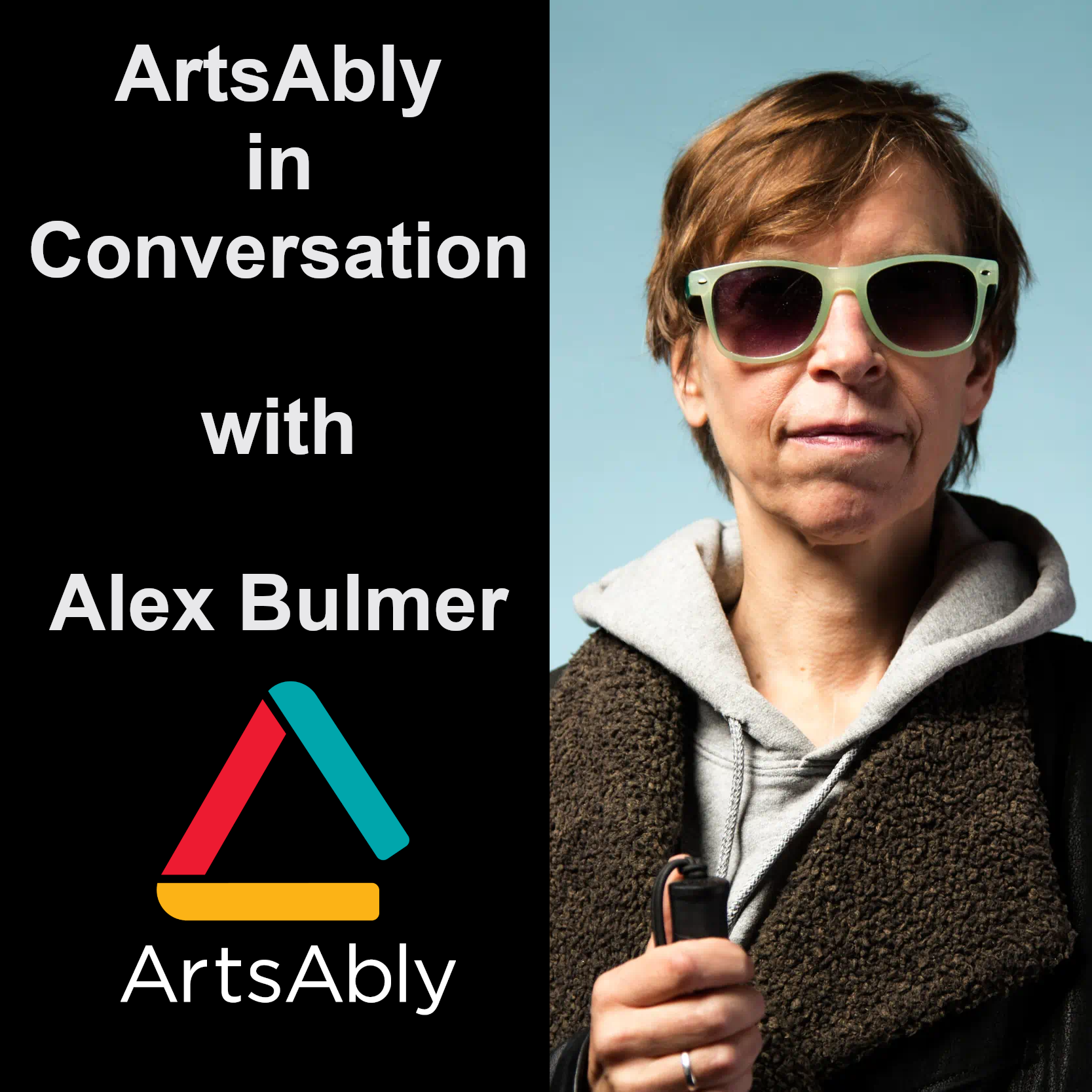 Episode 14: ArtsAbly in Conversation with Alex Bulmer