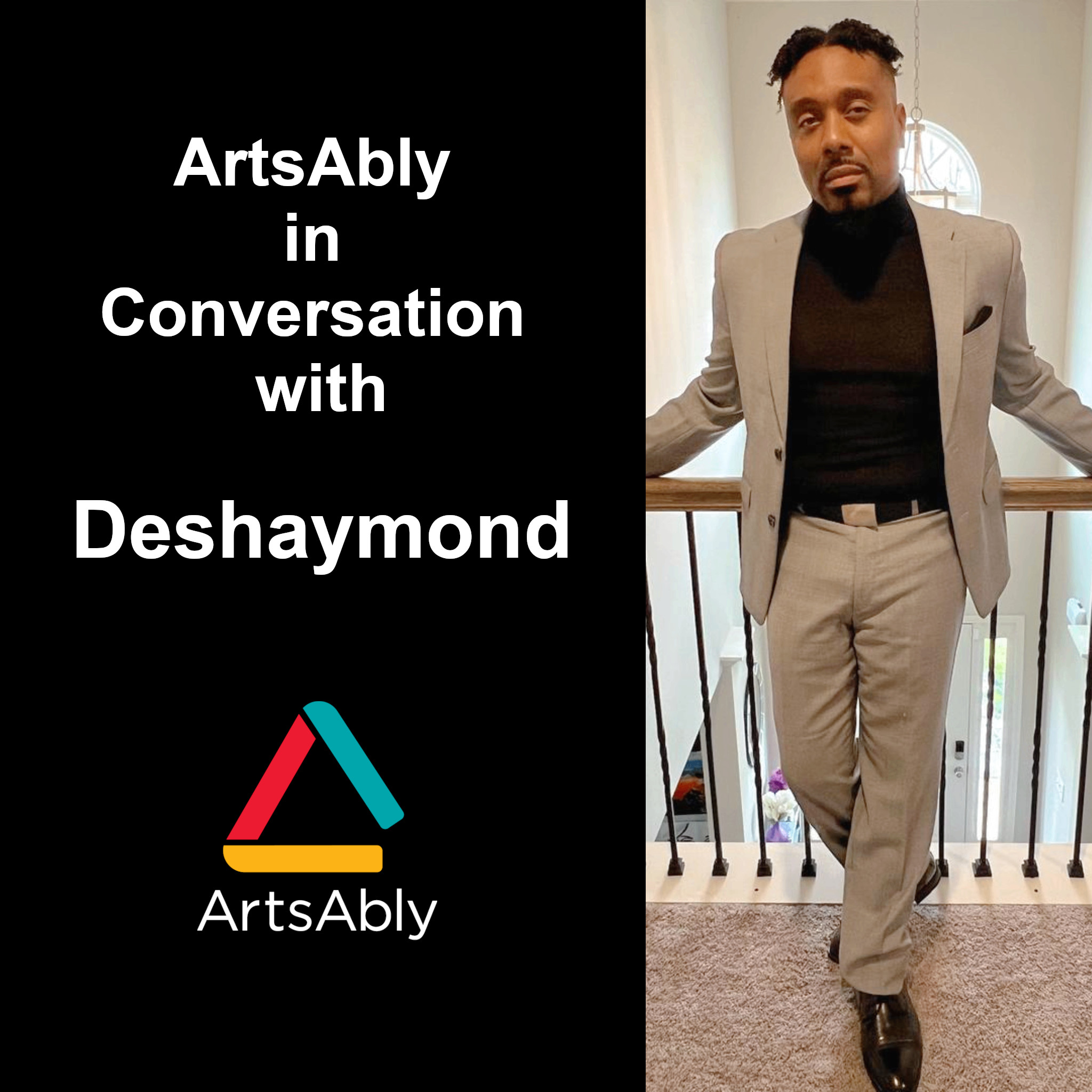 Episode 24 : ArtsAbly en conversation Deshaymond