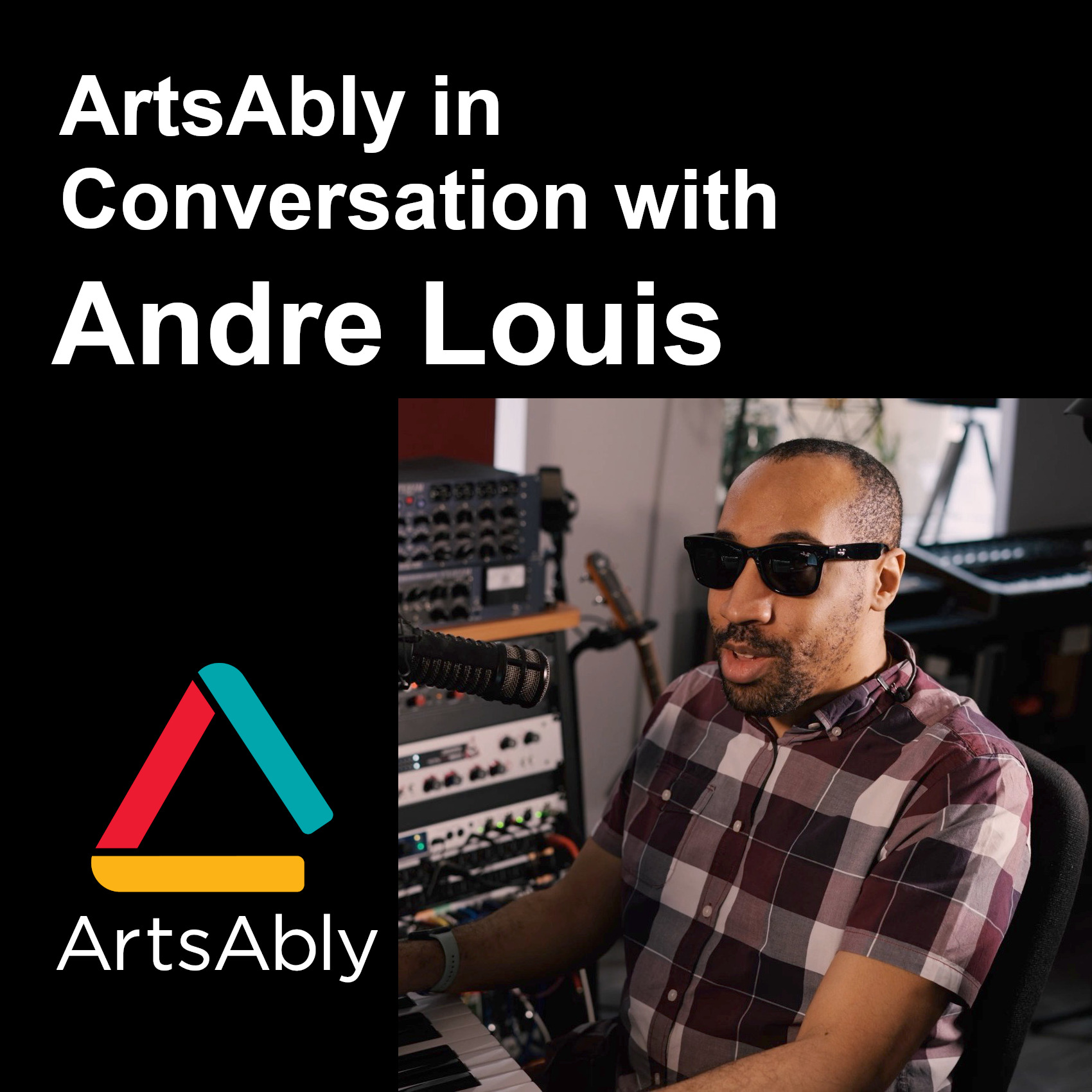 Épisode 38 : ArtsAbly en conversation avec André Louis