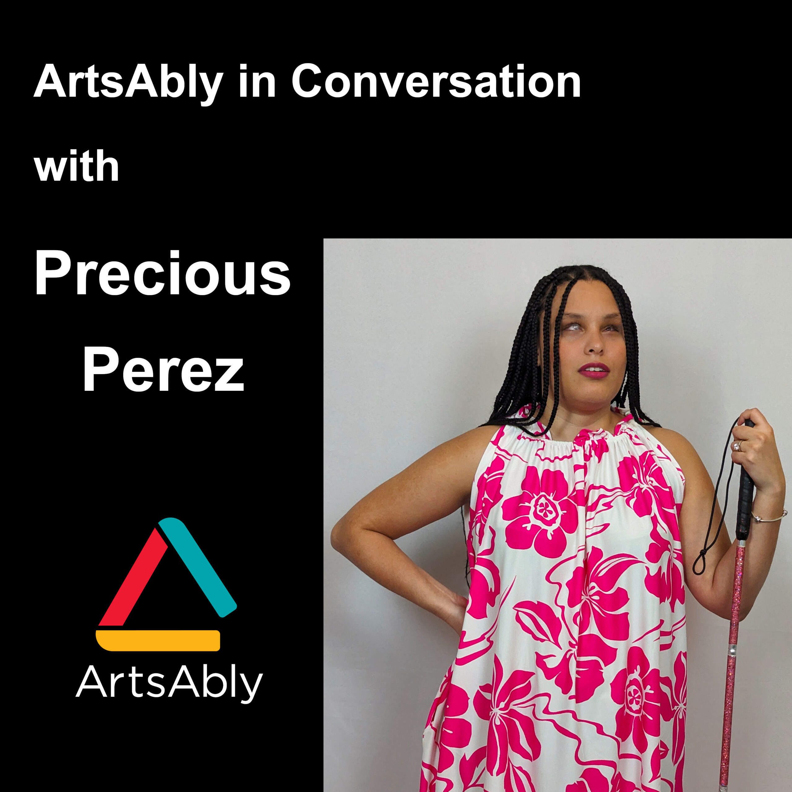 Episode 41: ArtsAbly in Conversation with Precious Perez